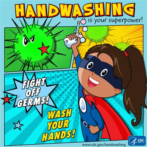 HANDWASHING IS YOUR SUPERPOWER 