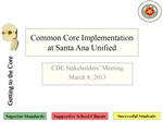 CDE Stakeholders' Meeting, March 8, 2013 