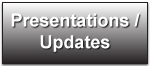 Presentations / Updates 
