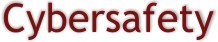 Cybersafety 