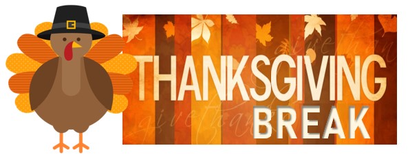  No School - Thanksgiving Break, November 20-24, 2022